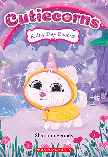 Rainy Day Rescue (Cutiecorns 3) [Paperback]