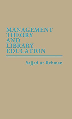 Management Theory and Library Education [Hardcover]