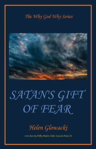 Satan's Gift Of Fear [Paperback]