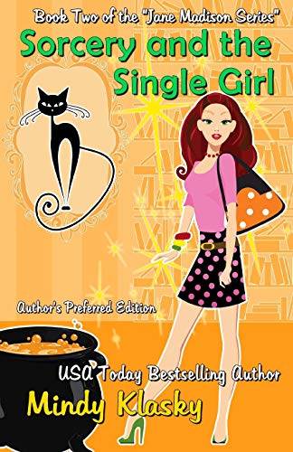 Sorcery And The Single Girl (the Jane Madison Series) (volume 2) [Paperback]