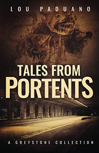 Tales from Portents  A Greystone Collection [Paperback]