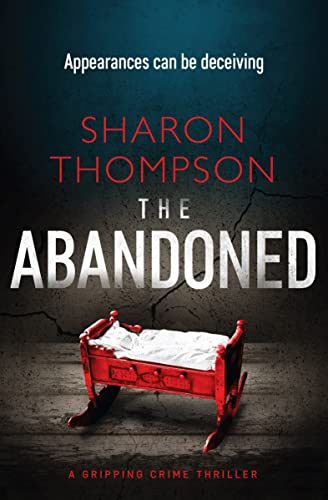 The Abandoned A Gripping Crime Thriller [Paperback]