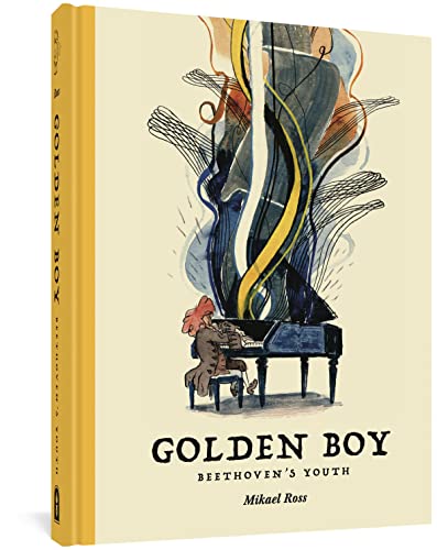 Golden Boy Beethoven's Youth [Hardcover]