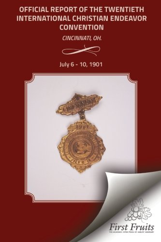 1901 Convention Report Official Report Of The Twentieth International Christian [Paperback]