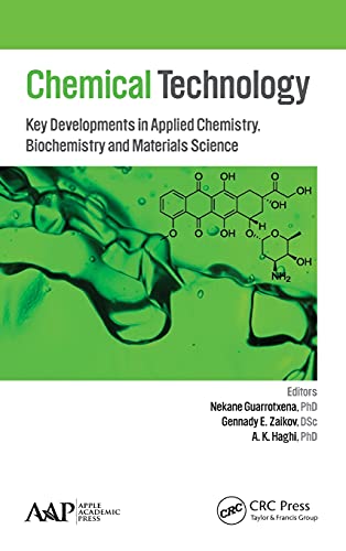 Chemical Technology Key Developments in Applied Chemistry, Biochemistry and Mat [Hardcover]
