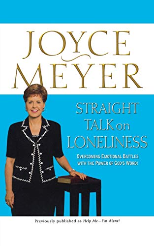 Straight Talk on Loneliness Overcoming Emotional Battles with the Power of God& [Paperback]