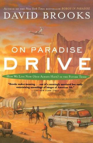 On Paradise Drive How We Live Now (And Always Have) in the Future Tense [Paperback]