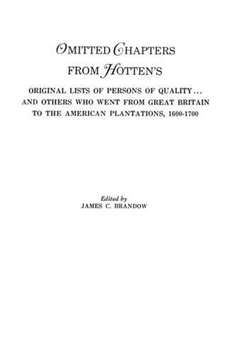 Omitted Chapters From Hotten's Original Lists Of Persons Of Quality . . . [Paperback]