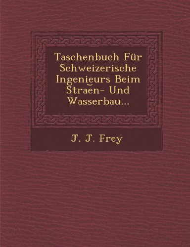 Taschenbuch Fr Schweizerische Ingenieurs Beim Straen- und Wasserbau... [Paperback]