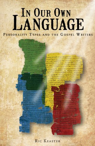 In Our Own Language Personality Types And The Gospel Writers [Paperback]