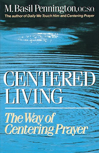 Centered Living The Way of Centering Prayer [Paperback]