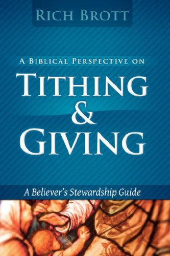 Biblical Perspective On Tithing And Giving [Paperback]