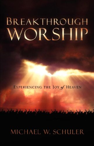 Breakthrough Worship [Paperback]