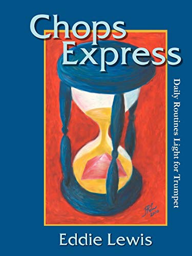 Chops Express Daily Routines Light for Trumpet [Paperback]
