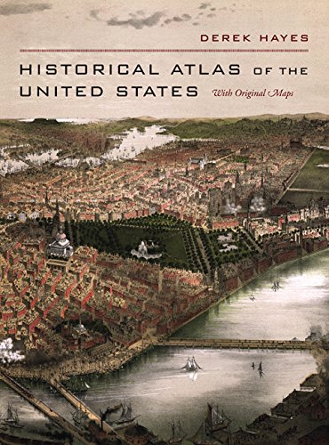 Historical Atlas of the United States With Original Maps [Hardcover]
