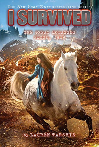 I Survived The Great Molasses Flood, 1919 (I Survived 19) [Hardcover]