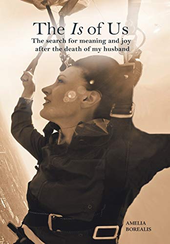 The Is Of Us The Search For Meaning And Joy After The Death Of My Husband [Hardcover]