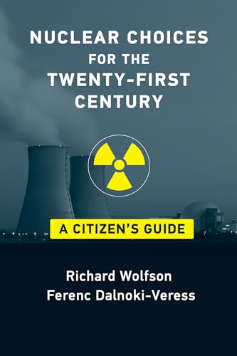 Nuclear Choices for the Twenty-First Century A Citizen's Guide [Paperback]