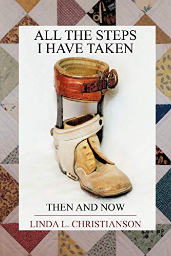 All the Steps I Have Taken  Then and Now [Paperback]