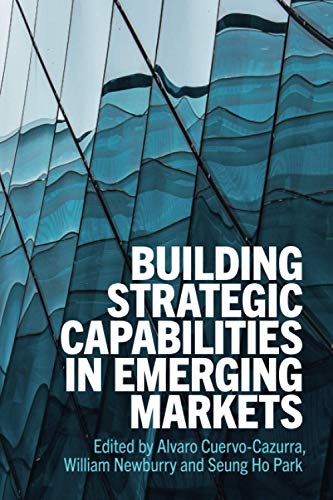 Building Strategic Capabilities in Emerging Markets [Paperback]