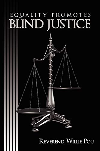 Equality Promotes Blind Justice [Paperback]