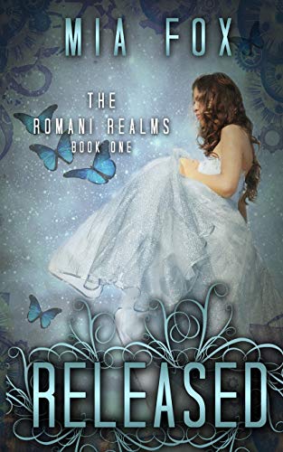 Released  Book 1, Romani Realms Series [Unknown]