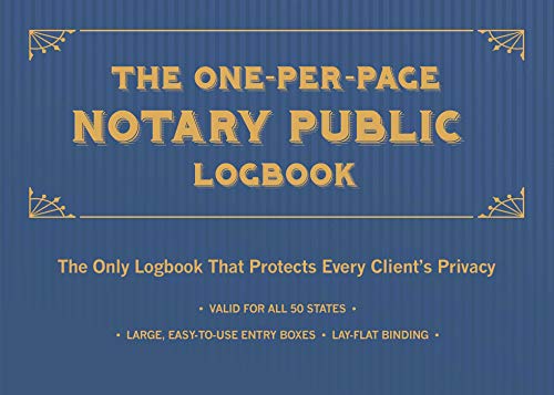 The One-Per-Page Notary Public Logbook The Only Logbook that Protects Every Cli [Paperback]