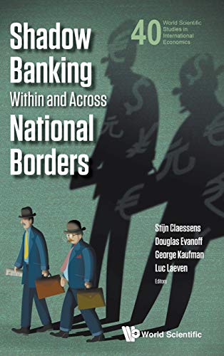 Shadow Banking Within And Across National Borders (world Scientific Studies In I [Hardcover]
