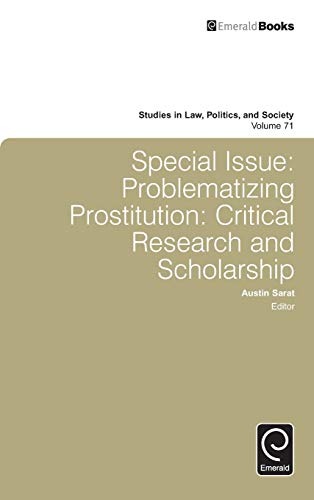 Special Issue Problematizing Prostitution Critical Research And Scholarship (s [Hardcover]