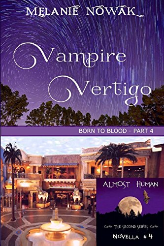 Vampire Vertigo (born To Blood - Part 4) (almost Human - The Second Series) (vo [Paperback]