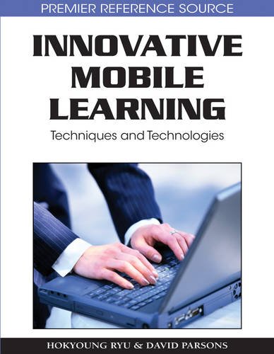 Innovative Mobile Learning  Techniques and Technologies [Hardcover]