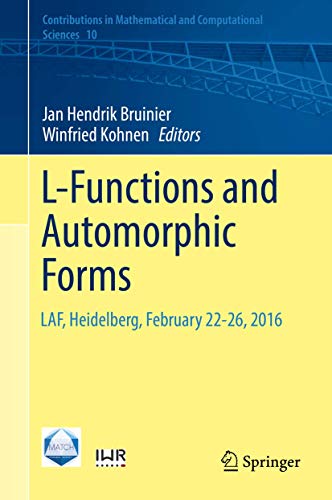 L-Functions and Automorphic Forms LAF, Heidelberg, February 22-26, 2016 [Hardcover]