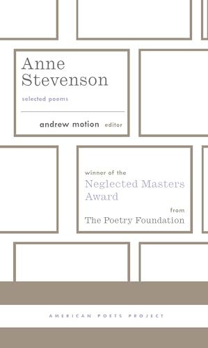 Anne Stevenson Selected Poems (American Poets Project 26) [Hardcover]
