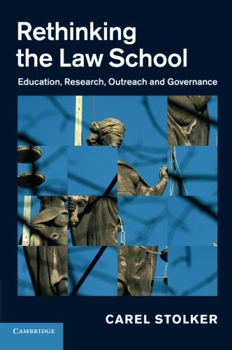 Rethinking the Law School Education, Research, Outreach and Governance [Paperback]