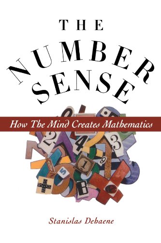 The Number Sense How the Mind Creates Mathematics [Paperback]
