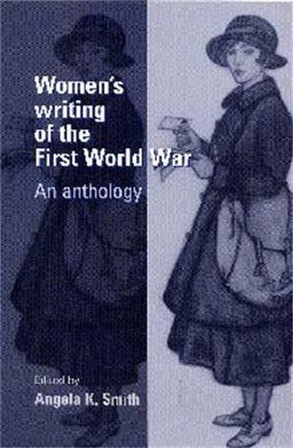 Womens writing of the First World War an anthology [Paperback]