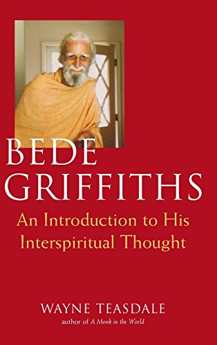 Bede Griffiths An Introduction to His Spiritual Thought [Hardcover]