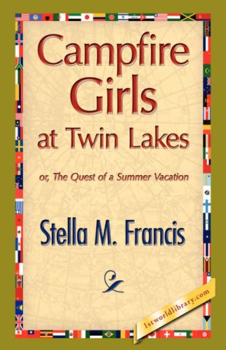 Campfire Girls at Twin Lakes [Hardcover]