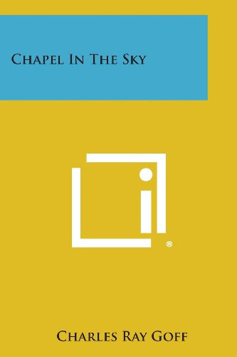 Chapel in the Sky [Paperback]