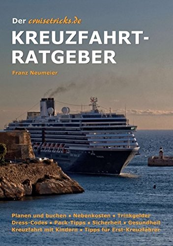 Der Cruisetricks.De Kreuzfahrt-Ratgeber (german Edition) [Paperback]
