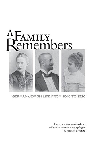 Family Remembers  German-Jewish Life from 1848 To 1926 [Paperback]
