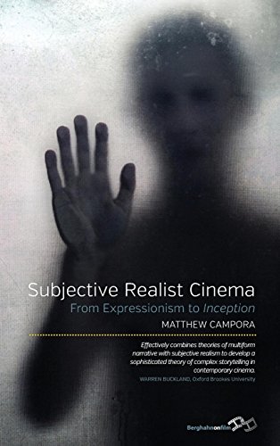 Subjective Realist Cinema From Expressionism to &lti&gtInception&lt/i&gt [Hardcover]