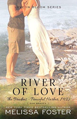 River of Love (The Bradens at Peaceful Harbor) Sam Braden [Paperback]