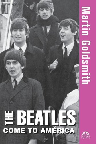 The Beatles Come to America [Hardcover]