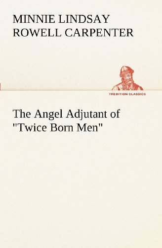 Angel Adjutant of Twice Born Men [Paperback]