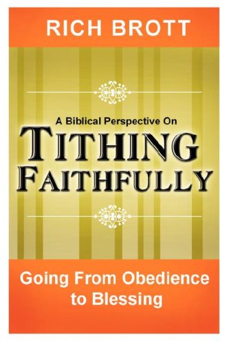 Biblical Perspective On Tithing Faithfully [Paperback]