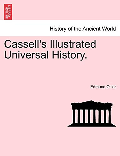 Cassell's Illustrated Universal History. [Paperback]