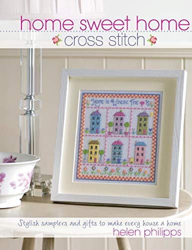 Home Sweet Home Cross Stitch [Paperback]