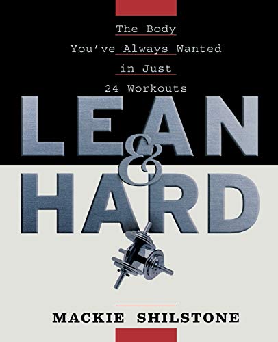Lean and Hard The Body Youve Always Wanted in Just 24 Workouts [Paperback]