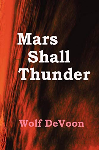 Mars Shall Thunder [Paperback]